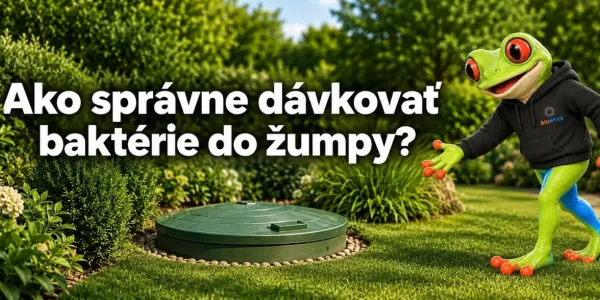 Ako správne dávkovať baktérie do žumpy?