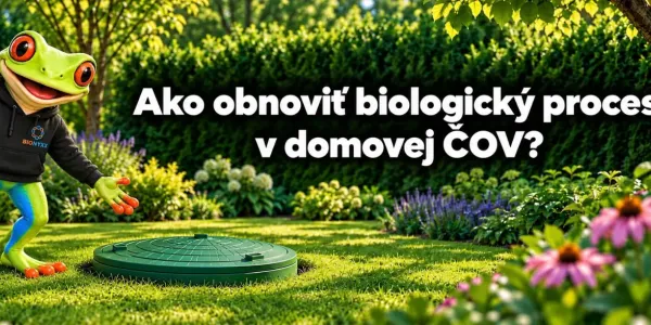 Ako obnoviť biologický proces v domovej ČOV?