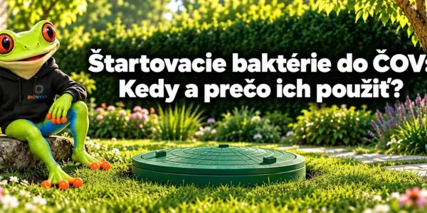 Štartovacie baktérie do ČOV: Kedy a prečo ich použiť?